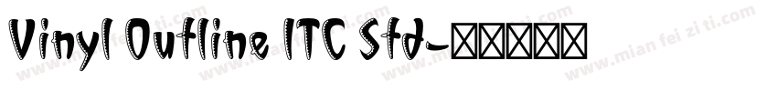 Vinyl Outline ITC Std字体转换